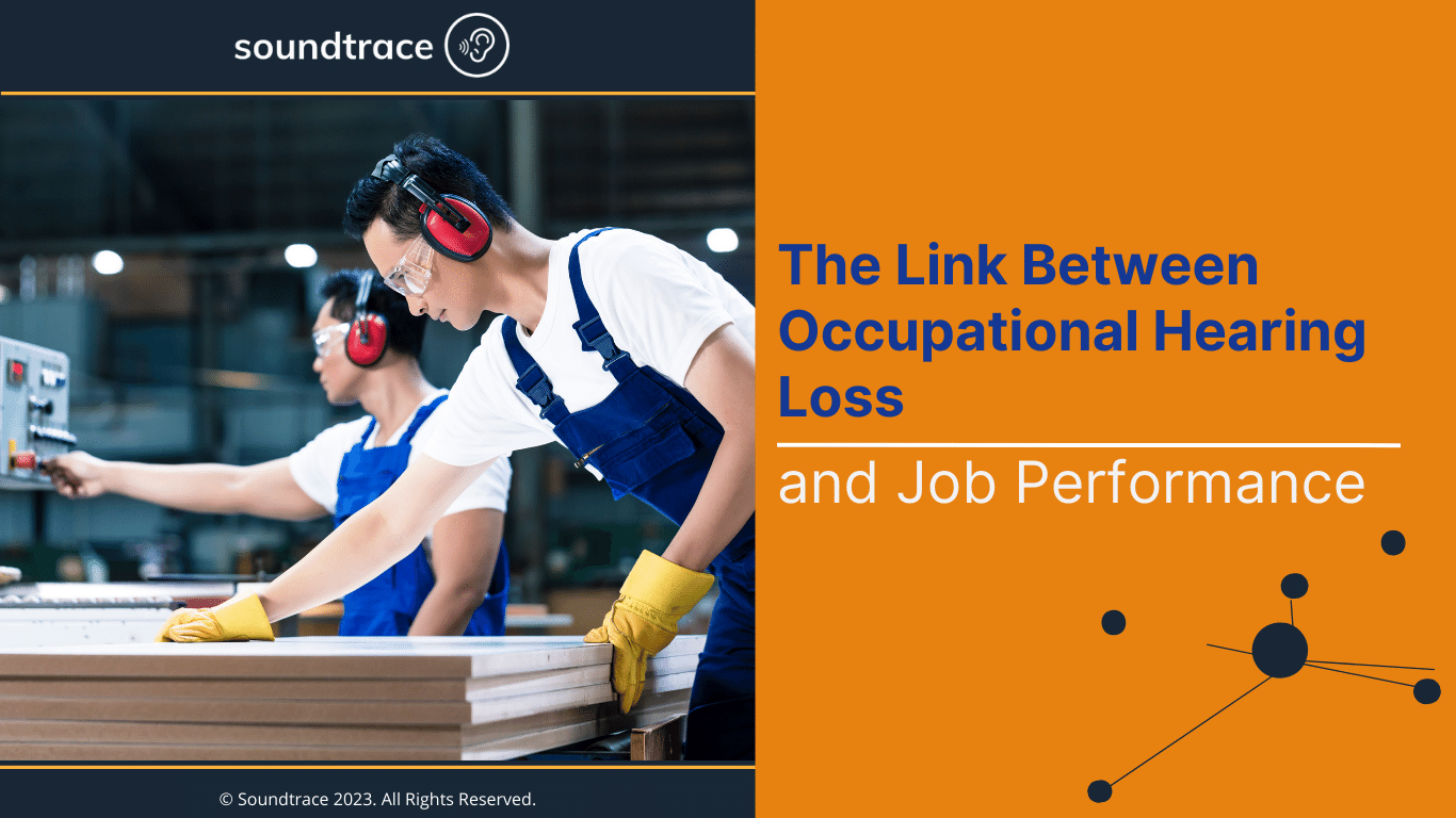 The Link Between Occupational Hearing Loss and Job Performance